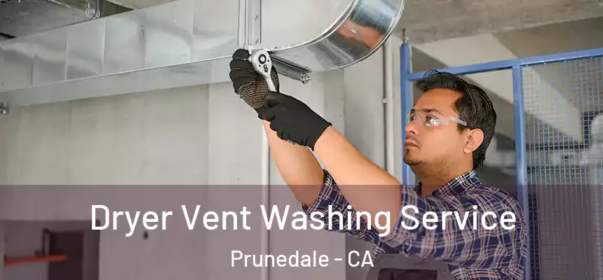 Dryer Vent Washing Service Prunedale - CA